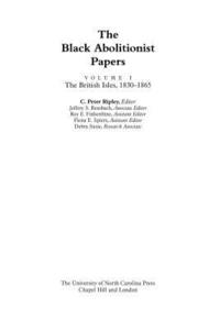 bokomslag The Black Abolitionist Papers: Vol. I: The British Isles, 1830-1865