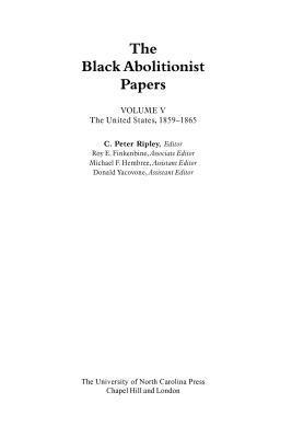 The Black Abolitionist Papers 1
