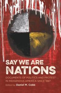 bokomslag Say We Are Nations