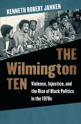 Kenneth Robert Janken - Wilmington Ten, Inbunden. Tillgänglighet: Tillfälligt slut