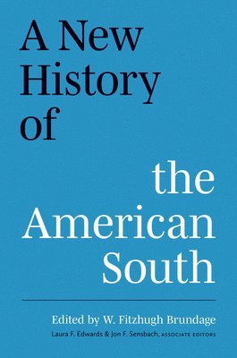 A New History of the American South 1