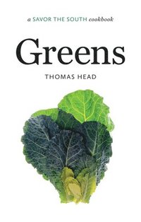 bokomslag Greens: A Savor the South Cookbook