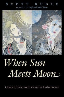 Scott Kugle - When Sun Meets Moon, Häftad