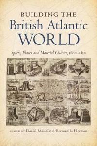 bokomslag Building the British Atlantic World