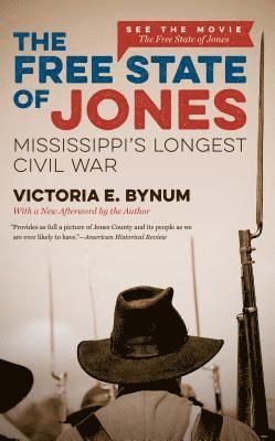 Victoria E. Bynum, Victoria E Bynum - The Free State of Jones, Häftad