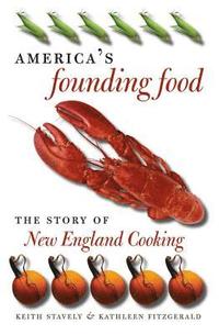 bokomslag America's Founding Food: The Story of New England Cooking