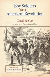 bokomslag Boy Soldiers of the American Revolution