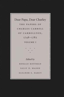 Dear Papa, Dear Charley: Volume I 1