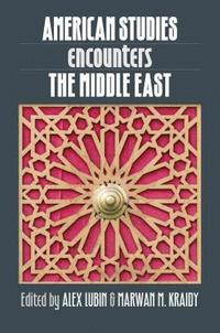bokomslag American Studies Encounters the Middle East