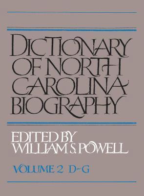 Dictionary of North Carolina Biography: Volume 2, D-G 1