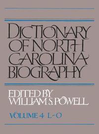 bokomslag Dictionary of North Carolina Biography, Volume 4, L-O