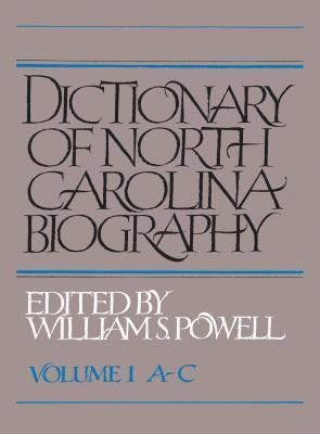 bokomslag Dictionary of North Carolina Biography: Vol. 1, A-C