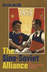 bokomslag The Sino-Soviet Alliance