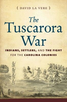 David La Vere - Tuscarora War, Häftad