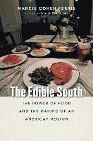 bokomslag The Edible South: The Power of Food and the Making of an American Region