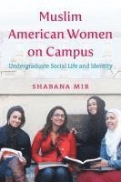 bokomslag Muslim American Women on Campus: Undergraduate Social Life and Identity