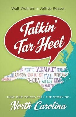 bokomslag Talkin' Tar Heel: How Our Voices Tell the Story of North Carolina