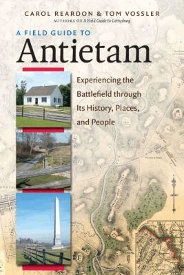 Carol Reardon, Tom Vossler - Field Guide to Antietam, Häftad