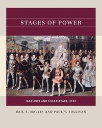 bokomslag Stages of Power: Marlowe and Shakespeare, 1592