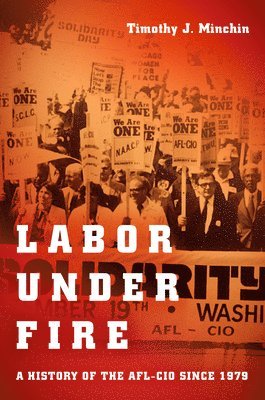 Labor Under Fire
