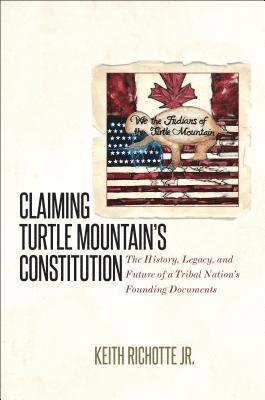 Claiming Turtle Mountain's Constitution 1