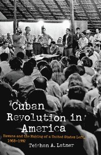 bokomslag Cuban Revolution in America