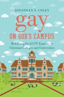 bokomslag Gay on God's Campus