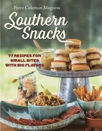 bokomslag Southern Snacks: 77 Recipes for Small Bites with Big Flavors