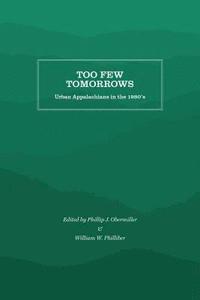 bokomslag Too Few Tomorrows