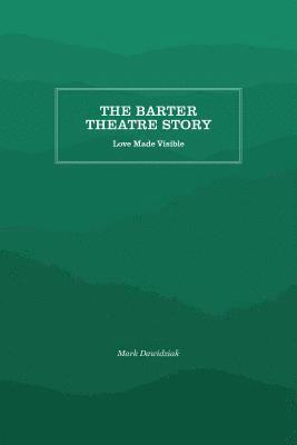 bokomslag The Barter Theatre Story