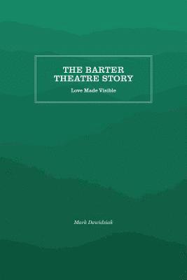 Barter Theatre Story