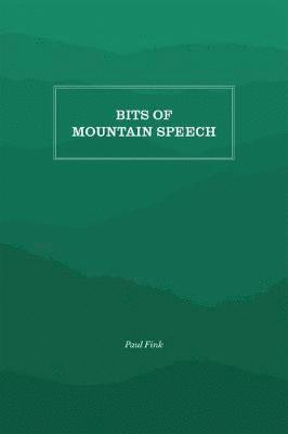 bokomslag Bits of Mountain Speech