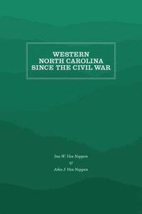 bokomslag Western North Carolina Since the Civil War