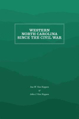 bokomslag Western North Carolina Since the Civil War