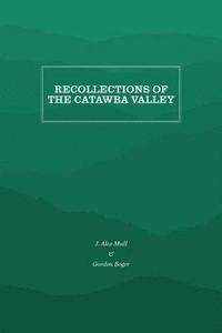 bokomslag Recollections of the Catawba Valley