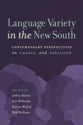 bokomslag Language Variety in the New South: Contemporary Perspectives on Change and Variation