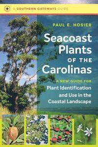 bokomslag Seacoast Plants of the Carolinas