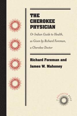 bokomslag The Cherokee Physician