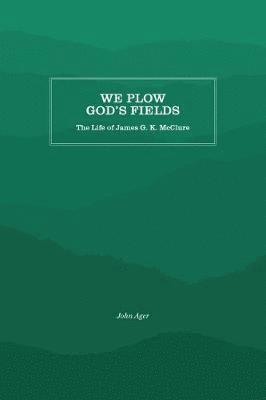 We Plow God's Fields 1