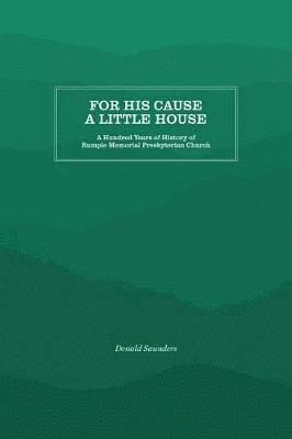 For His Cause a Little House 1