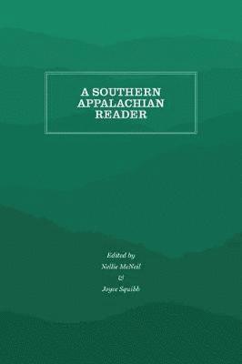 bokomslag A Southern Appalachian Reader