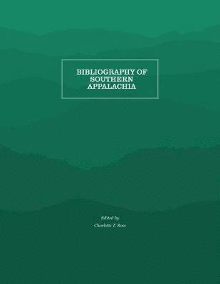 bokomslag Bibliography of Southern Appalachia