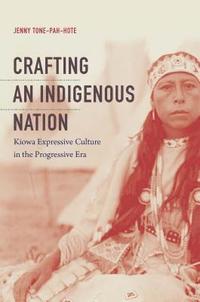 bokomslag Crafting an Indigenous Nation