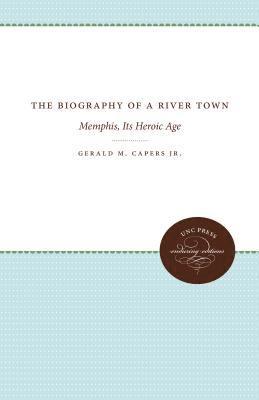 The Biography of a River Town 1