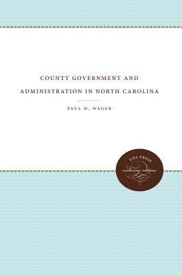 County Government and Administration in North Carolina 1