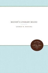 bokomslag Milton's Literary Milieu