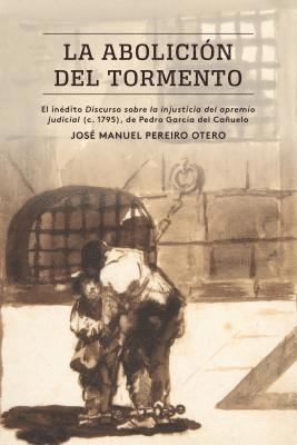 bokomslag La abolición del tormento