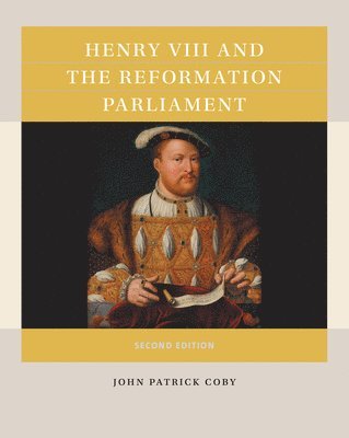 Henry VIII and the Reformation Parliament 1