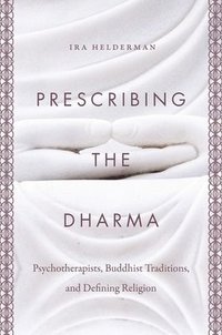 bokomslag Prescribing the Dharma