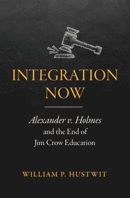 William P. Hustwit - Integration Now, Inbunden